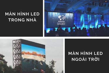 Phân loại màn hình LED trong nhà và ngoài trời