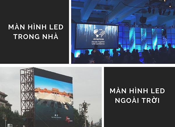 Phân loại màn hình LED trong nhà và ngoài trời